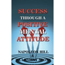 Success Through A Positive Mental Attitude