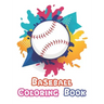 Baseball Coloring Book: A Coloring and Activity Book for Boys and Girls ( Teams - Players - Logos and More )