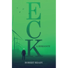 Eck: A Romance