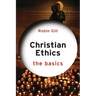 Christian Ethics: The Basics