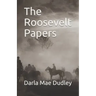 The Roosevelt Papers