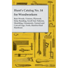 Hunt's Catalog No. 14 for Woodworkers - Rare Woods, Veneers, Plywood, Inlay Banding, Scroll Saw Patterns, Moulding, Ornaments, Turned and Carved Legs,