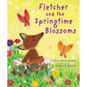 Fletcher and the Springtime Blossoms: A Springtime Book for Kids