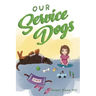 Our Service Dogs