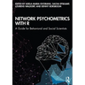 Network Psychometrics with R: A Guide for Behavioral and Social Scientists