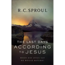 The Last Days According to Jesus: When Did Jesus Say He Would Return?