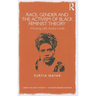 Race, Gender and the Activism of Black Feminist Theory: Working with Audre Lorde