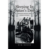 Sleeping In Satan's Den: Folk Stories and Scary Tales of Eastern Kentucky