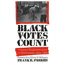 Black Votes Count: Political Empowerment in Mississippi After 1965