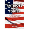 Patriots and Tories: The Secret Untold History of the United States