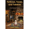 Turkeys, Tuxes, and Tabbies