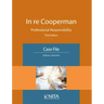 In Re Cooperman: Professional Responsibility, Case File