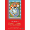 Indian Christmas an Anthology