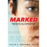 Marked: Understanding and Unraveling The Call Of God On Your Life