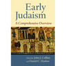 Early Judaism: A Comprehensive Overview