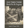 Old Times There Should Not Be Forgotten: Cultural Genocide in Dixie