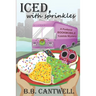 Iced, with Sprinkles: A Portland Bookmobile Yuletide Mystery