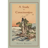 A Study in Consciousness: a Contribution to the Science of Psychology