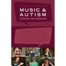 Music and Autism: Speaking for Ourselves