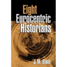 Eight Eurocentric Historians