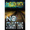 No Straight Thing