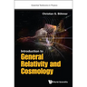 Introduction to General Relativity and Cosmology