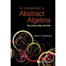 Introduction to Abstract Algebra, An: Sets, Groups, Rings, and Fields