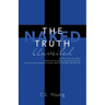 The Naked Truth Unveiled