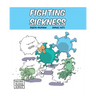 Fighting Sickness