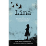 Lina: or The Short Life of an Exceptional Girl