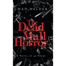 The Dead Mall Horror: A Novel in 49 Poems