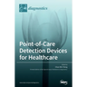 Point-of-Care Detection Devices for Healthcare