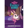 The Splendid Tale of Figerly Bunny: a story of dreams come true