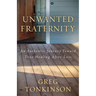 Unwanted Fraternity: An Authentic Journey Toward True Healing After Loss