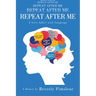 Repeat After Me: A Love Affair with Language