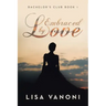 Embraced by Love: Bachelor's Club Book 1