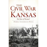 The Civil War in Kansas: Ten Years of Turmoil