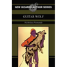 Guitar Wolf (New Bizarro Author Series)