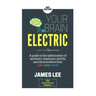 Your Brain Electric: Everything you need to know about optimising neurotransmitters including serotonin, dopamine and noradrenaline