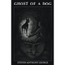 Ghost of A Dog
