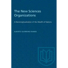 The New Sciences Organizations: A Reconceptualization of the Wealth of Nations