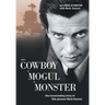 From Cowboy to Mogul to Monster: The Neverending Story of Film Pioneer Mark Damon