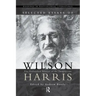 Selected Essays of Wilson Harris