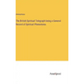 The British Spiritual Telegraph being a General Record of Spiritual Phenomena
