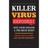 KILLER VIRUS Exposed!: New Covid Strains & The Great Reset, Agenda 2030, 5G Chips and Vaccine Passports? - Deep state & The Elite - Populatio