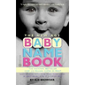 The New Age Baby Name Book
