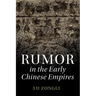 Rumor in the Early Chinese Empires