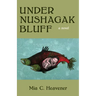 Under Nushagak Bluff