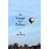 A Voyage in a Balloon