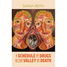 A Schedule of Drugs in the Valley of Death